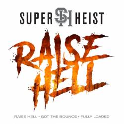 Superheist : Raise Hell Superheist : Raise Hell